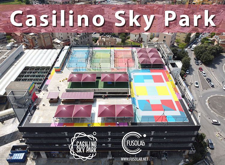 “Casilino Sky Park”: un modello di rigenerazione urbana nella periferia romana